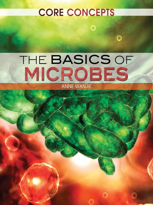 Title details for The Basics of Microbes by Anne Wanjie - Available